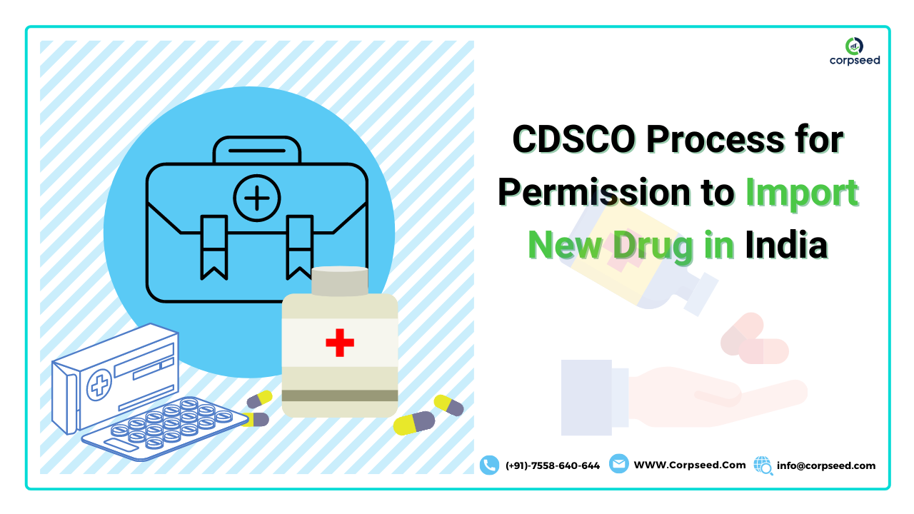 CDSCO Process for Permission to Import New Drug in India - Corpseed.png